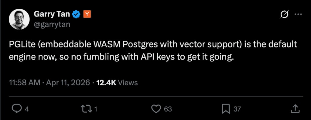 Garry Tan announcing PGlite as the default engine for GBrain on X: 'PGLite (embeddable WASM Postgres with vector support) is the default engine now, so no fumbling with API keys to get it going.'